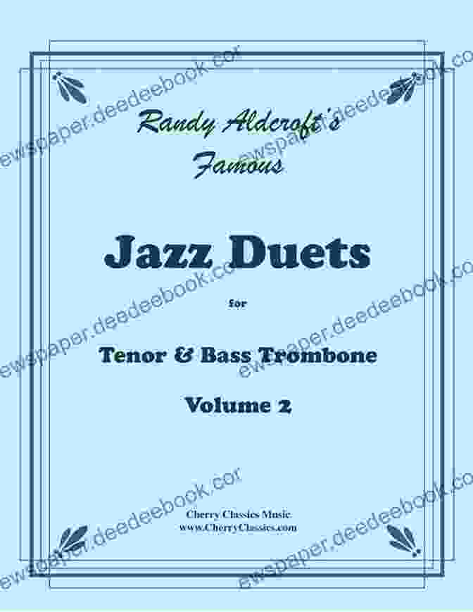 Jazz Duets For Tenor Bass Trombone Famous Jazz Duets For Tenor Bass Trombone Volume 1