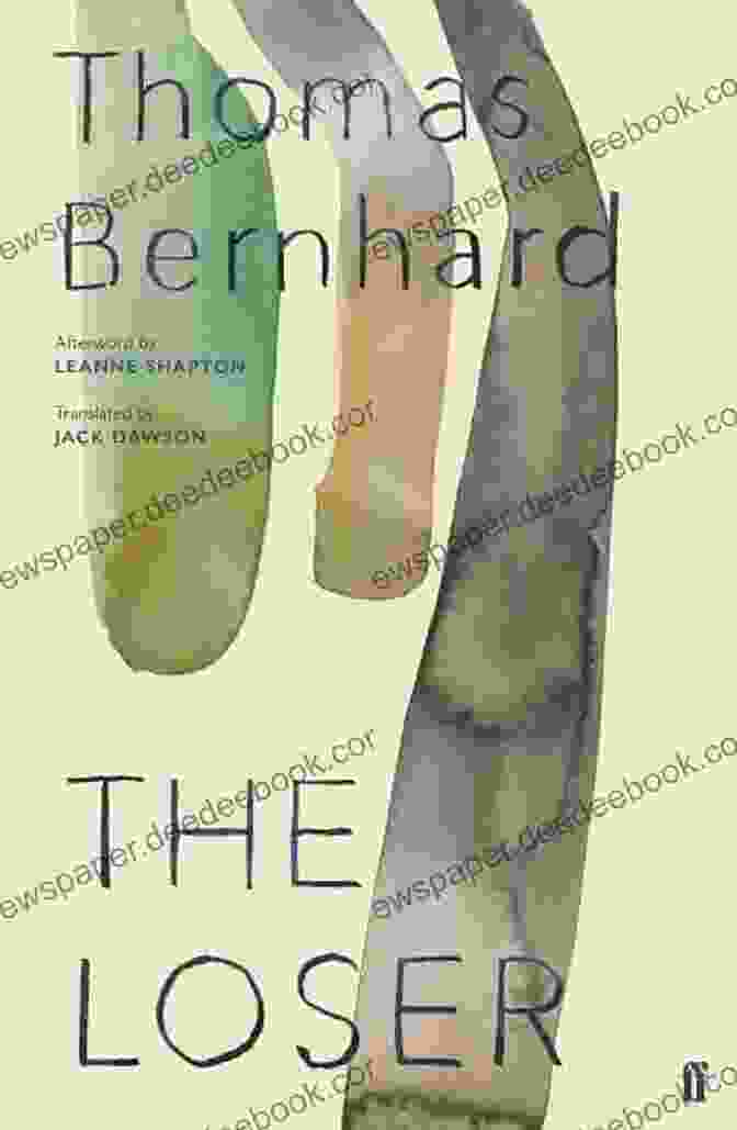 The Loser Novel By Thomas Bernhard The Loser: A Novel (Vintage International)