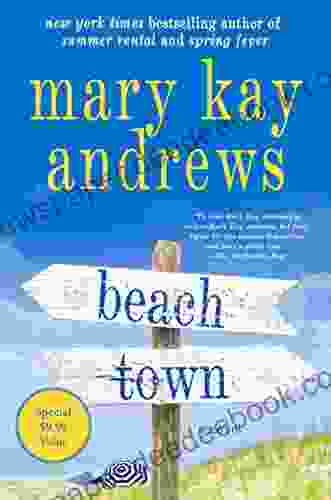 Beach Town: A Novel Mary Kay Andrews