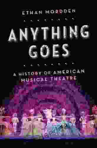 Anything Goes: A History Of American Musical Theatre