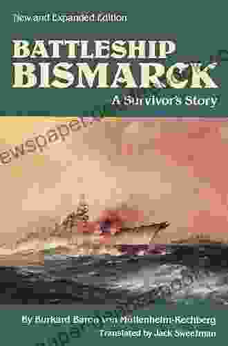 Battleship Bismarck: A Survivor S Story (Bluejacket Books)