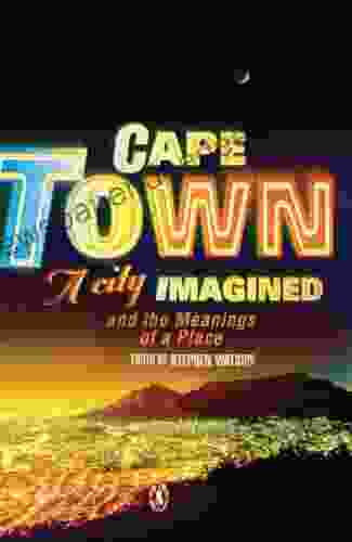 Cape Town A City Imagined