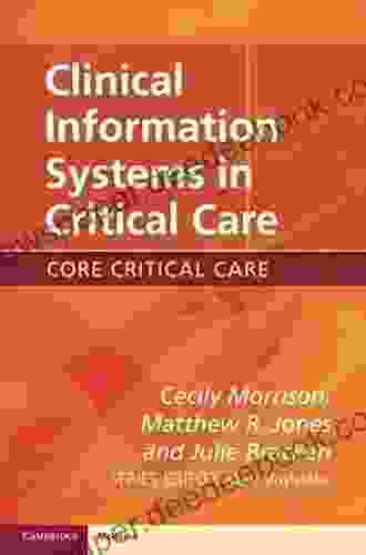 Clinical Information Systems In Critical Care (Core Critical Care)