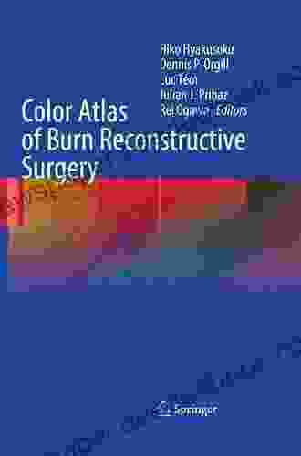 Color Atlas Of Burn Reconstructive Surgery