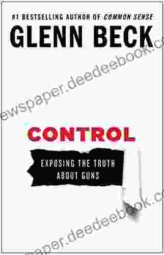 Control: Exposing the Truth About Guns