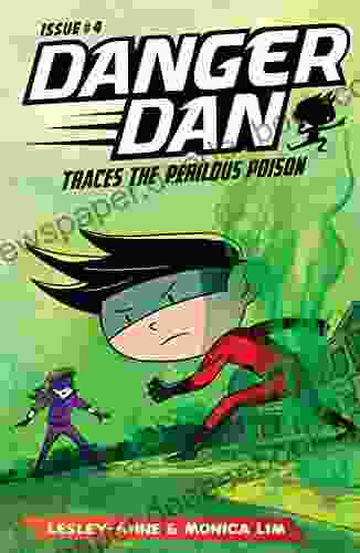 Danger Dan Traces The Perilous Poison