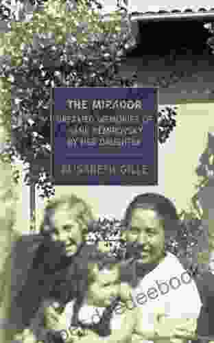 The Mirador: Dreamed Memories Of Irene Nemirovsky By Her Daughter