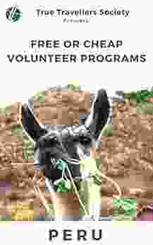 Free Or Cheap Volunteer Programs Peru: A Resource To Help You Find A Volunteer Travel Opportunity In Peru