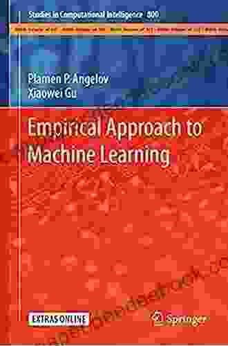 Empirical Approach To Machine Learning (Studies In Computational Intelligence 800)