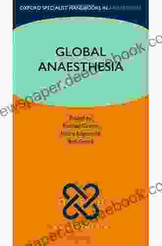 Global Anaesthesia (Oxford Specialist Handbooks In Anaesthesia)