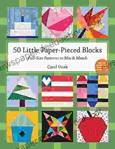 50 Little Paper Pieced Blocks: Full Size Patterns To Mix Match