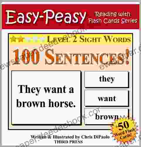 Level 2 Sight Words 100 Sentences With 50 Word Flash Cards (Easy Peasy Reading Flash Card 11)