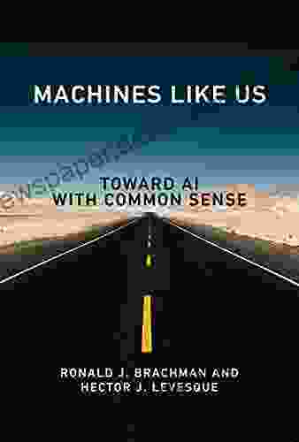 Machines Like Us: Toward AI With Common Sense