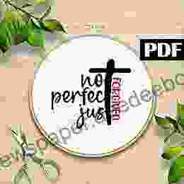 Not Perfect Just Forgiven Cross Stitch Pattern PDF