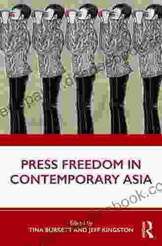 Press Freedom In Contemporary Asia