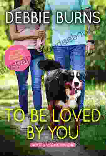 To Be Loved by You: A Hopeful Contemporary Romance for Animal Lovers (Rescue Me 6)