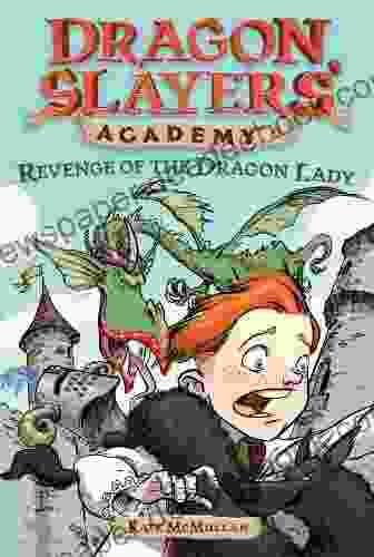 Revenge Of The Dragon Lady #2 (Dragon Slayers Academy)