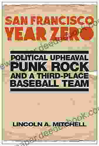 San Francisco Year Zero: Political Upheaval Punk Rock And A Third Place Baseball Team