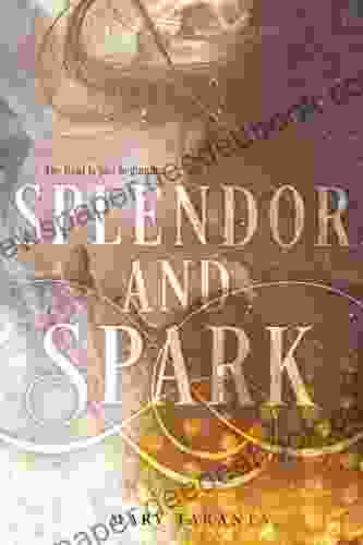 Splendor And Spark Mary Taranta