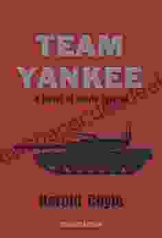 Team Yankee: A Novel Of World War III