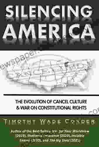 SILENCING AMERICA: THE EVOLUTION OF CANCEL CULTURE WAR ON CONSTITUTIONAL RIGHTS