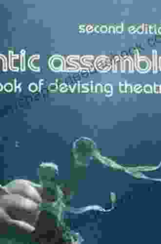 The Frantic Assembly Of Devising Theatre