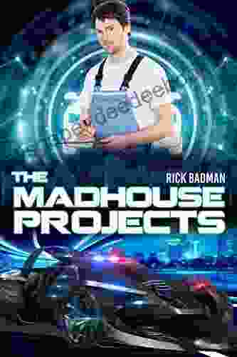 The Madhouse Projects Rick Badman