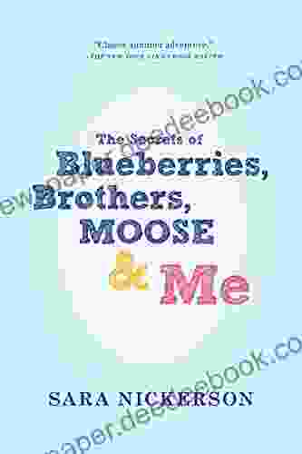 The Secrets Of Blueberries Brothers Moose Me