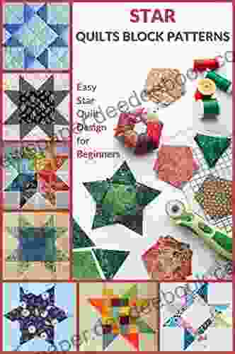 Star Quilts Block Patterns: Easy Star Quilt Design for Beginners