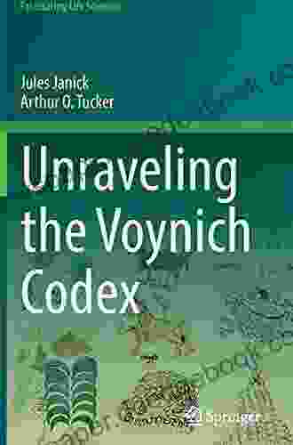 Unraveling The Voynich Codex (Fascinating Life Sciences)