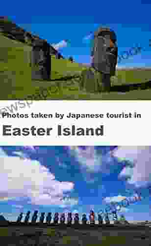 Photos taken by Japanese tourist in Easter Island