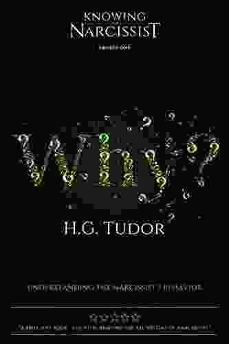 Why? Understanding The Narcissist S Behaviour