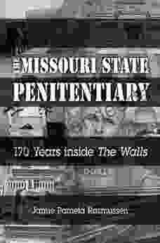 The Missouri State Penitentiary: 170 Years Inside The Walls (Missouri Heritage Readers 1)